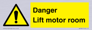 Danger Lift motor room